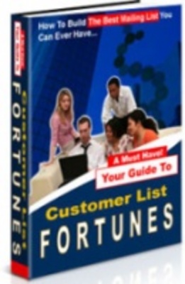Product picture Customer List Fortunes - Make More Money From Your Website