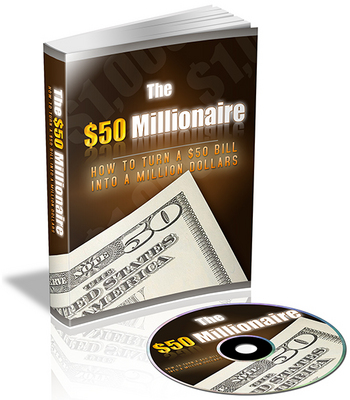 Product picture 50 Dollar Millionaire - Make More Money For Your Website 